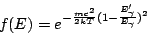 \begin{displaymath}
f(E) = e^{-\frac{mc^2}{2kT}(1-\frac{E_\gamma'}{E_\gamma})^2}
\end{displaymath}